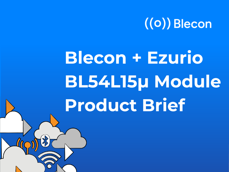 BL54L15μ Module Product Brief - Ezurio Partner Page